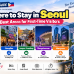 Where to Stay in Seoul for First-Time Visitors